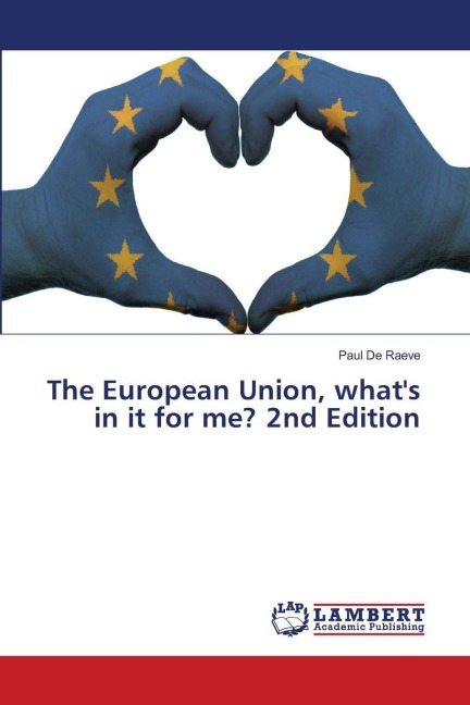 The European Union, whats in it for me? 2nd Edition