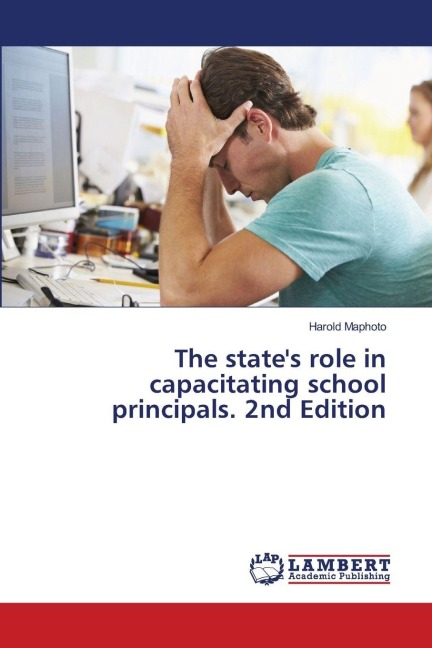 The states role in capacitating school principals. 2nd Edition