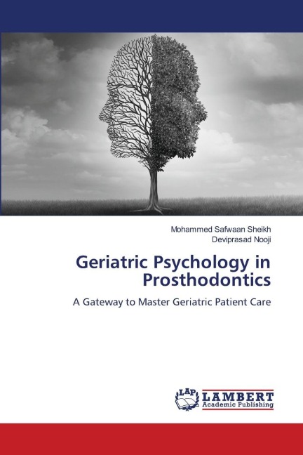 Geriatric Psychology in Prosthodontics: A Gateway to Master Geriatric Patient Care