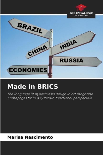Made in BRICS: The language of hypermedia design in art magazine homepages from a systemic-functional perspective