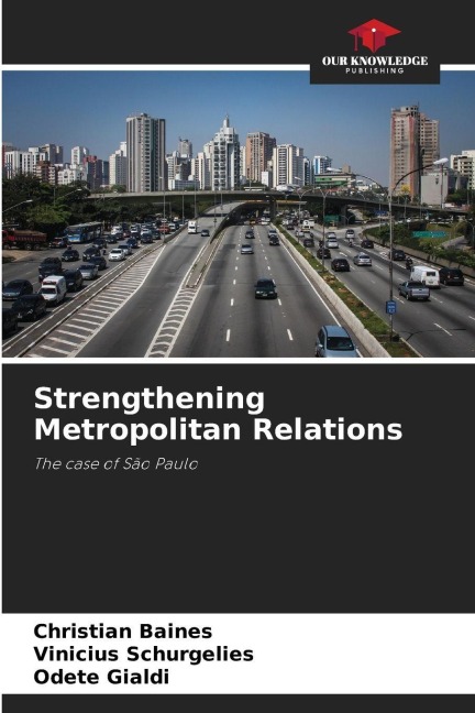 Strengthening Metropolitan Relations: The case of São Paulo