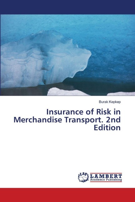 Insurance of Risk in Merchandise Transport. 2nd Edition