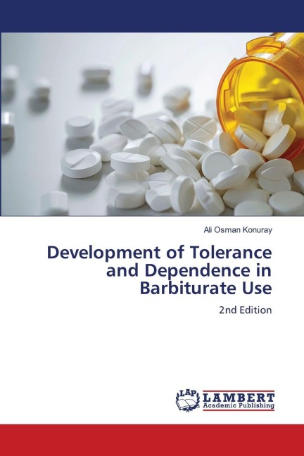 Development of Tolerance and Dependence in Barbiturate Use: 2nd Edition