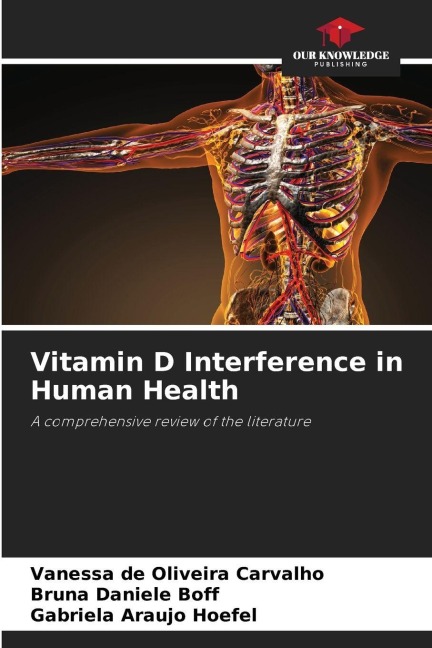 Vitamin D Interference in Human Health: A comprehensive review of the literature