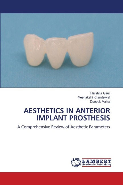 AESTHETICS IN ANTERIOR IMPLANT PROSTHESIS: A Comprehensive Review of Aesthetic Parameters