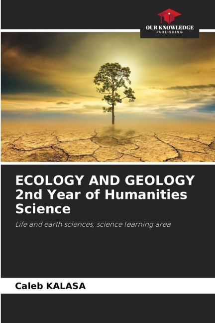 ECOLOGY AND GEOLOGY 2nd Year of Humanities Science: Life and earth sciences, science learning area