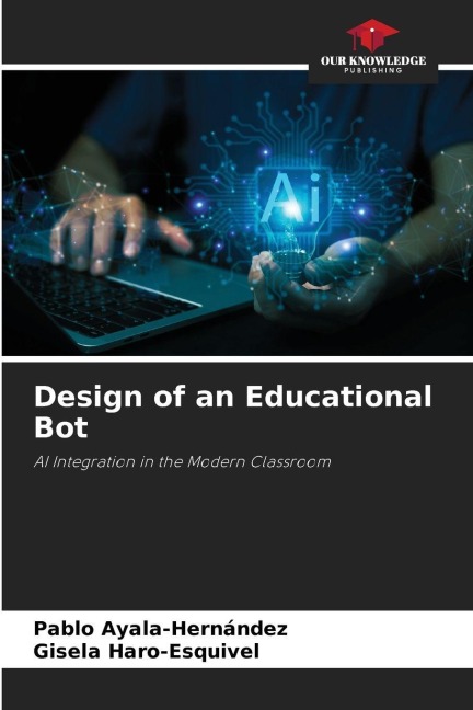 Design of an Educational Bot: AI Integration in the Modern Classroom