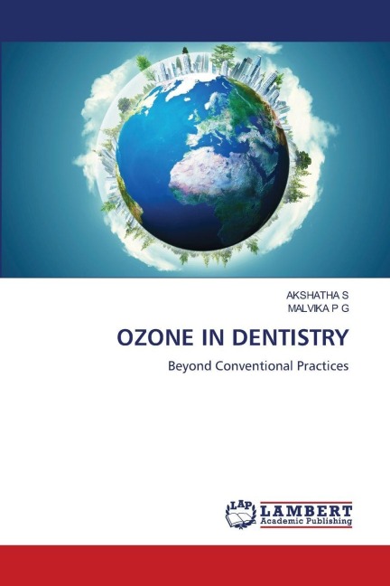 OZONE IN DENTISTRY: Beyond Conventional Practices