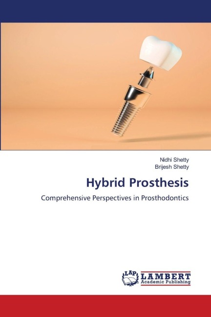 Hybrid Prosthesis: Comprehensive Perspectives in Prosthodontics