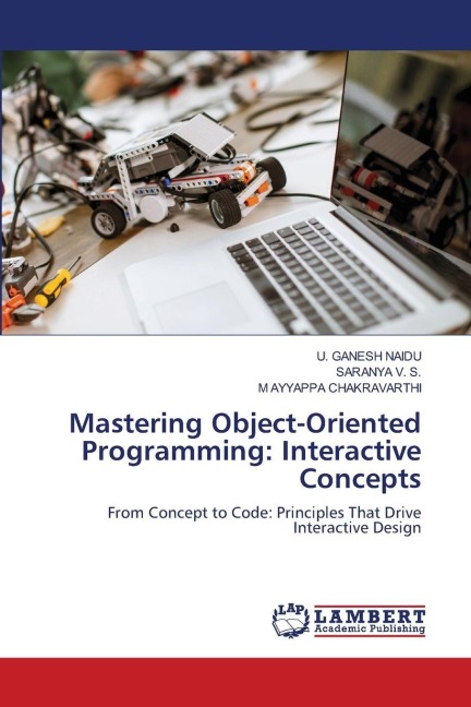 Mastering Object-Oriented Programming: Interactive Concepts: From Concept to Code: Principles That Drive Interactive Design
