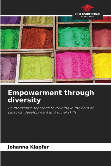 Empowerment through diversity: An innovative approach to training in the field of personal development and social skills