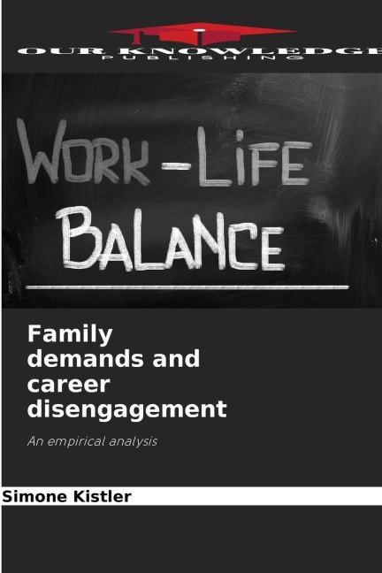 Family demands and career disengagement: An empirical analysis