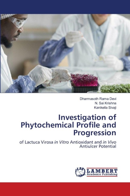 Investigation of Phytochemical Profile and Progression: of Lactuca Virosa in Vitro Antioxidant and in Vivo Antiulcer Potential