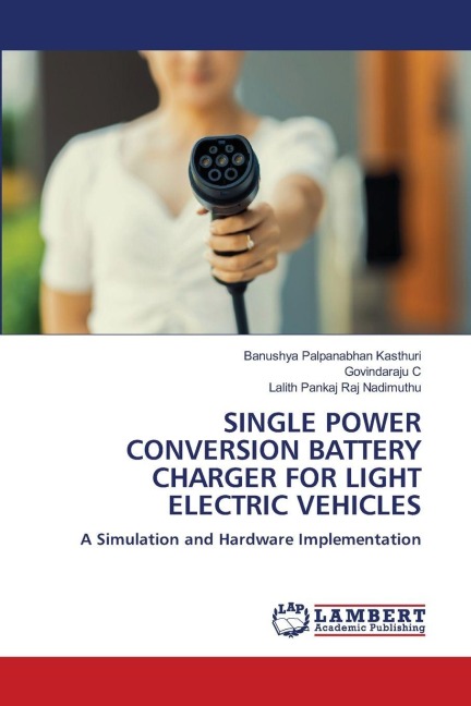 SINGLE POWER CONVERSION BATTERY CHARGER FOR LIGHT ELECTRIC VEHICLES: A Simulation and Hardware Implementation