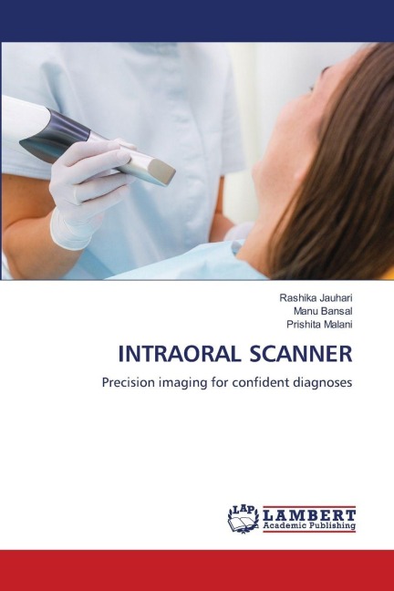 INTRAORAL SCANNER: Precision imaging for confident diagnoses