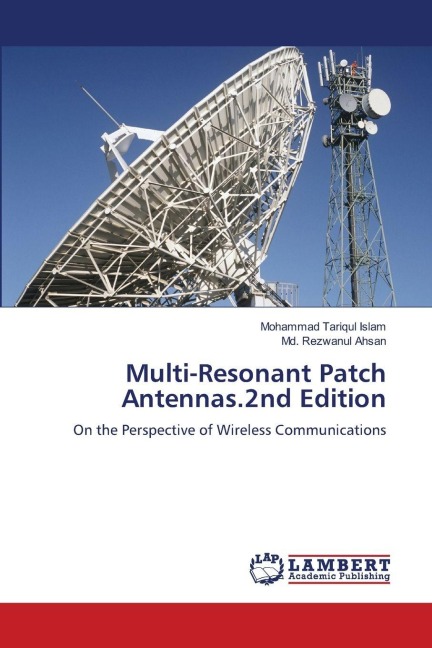 Multi-Resonant Patch Antennas.2nd Edition: On the Perspective of Wireless Communications
