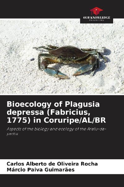 Bioecology of Plagusia depressa (Fabricius, 1775) in Coruripe/AL/BR: Aspects of the biology and ecology of the Aratu-da-pedra