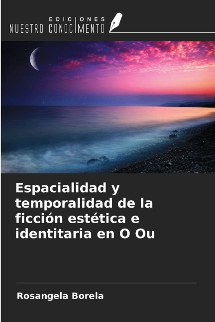 Spatiality and Temporality of Aesthetic and Identity Fiction in O Ou