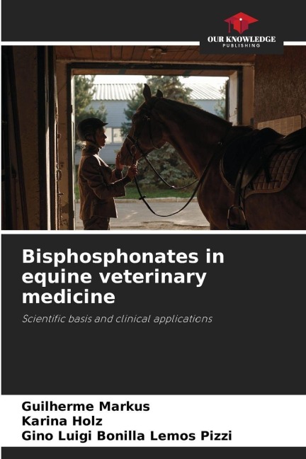 Bisphosphonates in equine veterinary medicine: Scientific basis and clinical applications