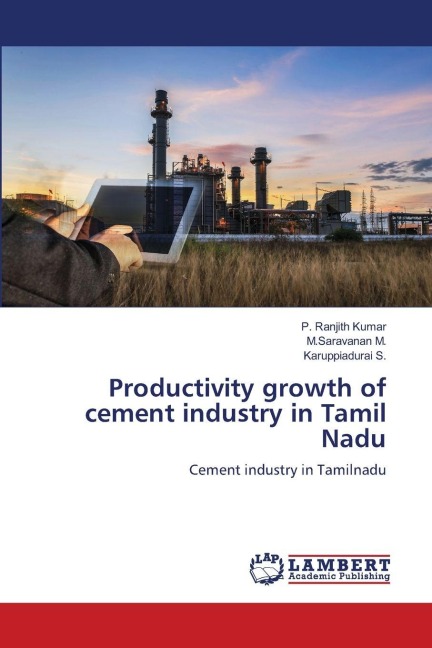 Productivity growth of cement industry in Tamil Nadu: Cement industry in Tamilnadu