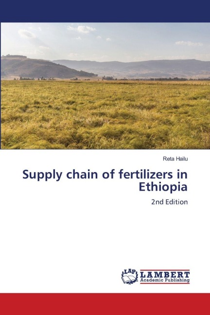 Supply chain of fertilizers in Ethiopia: 2nd Edition