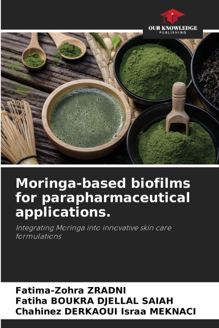 Moringa-based biofilms for parapharmaceutical applications.: Integrating Moringa into innovative skin care formulations