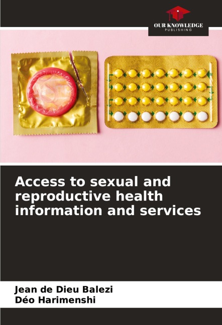 Access to sexual and reproductive health information and services