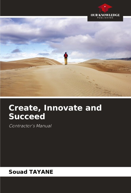 Create, Innovate and Succeed: Contractors Manual