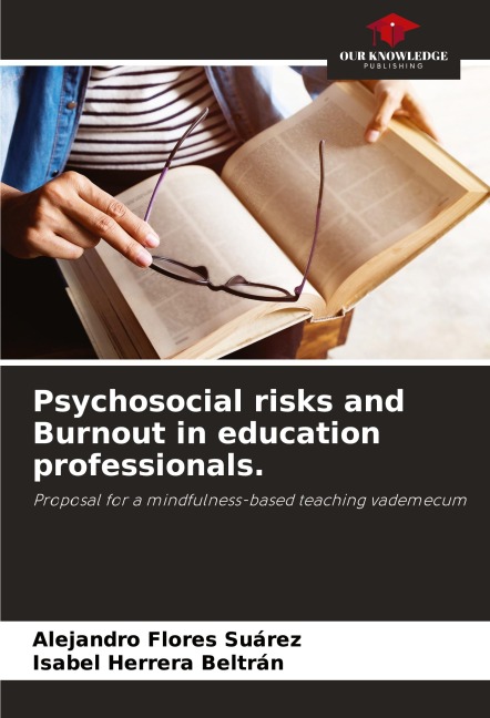 Psychosocial risks and Burnout in education professionals.: Proposal for a mindfulness-based teaching vademecum