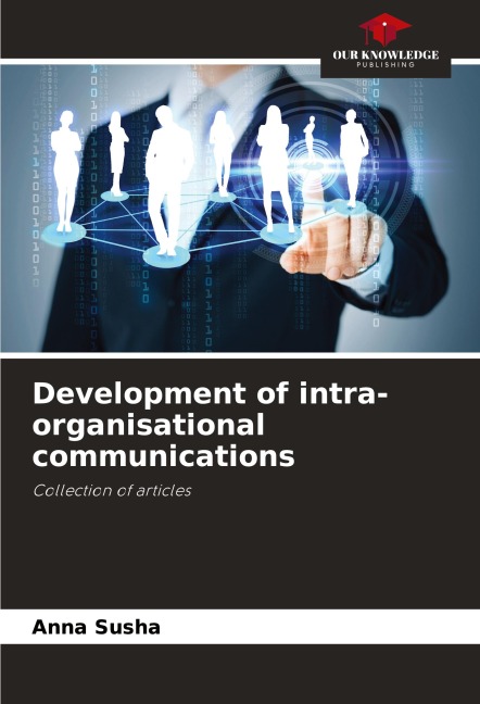 Development of intra-organisational communications: Collection of articles