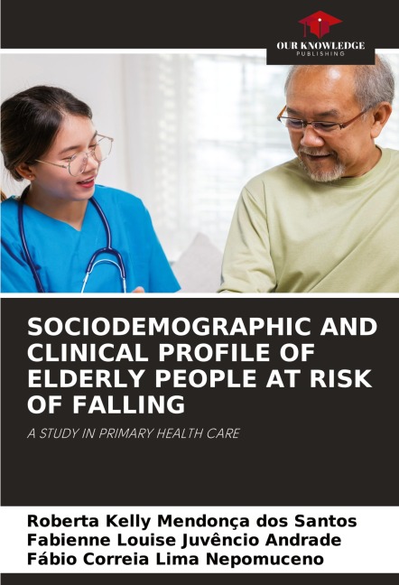 SOCIODEMOGRAPHIC AND CLINICAL PROFILE OF ELDERLY PEOPLE AT RISK OF FALLING: A STUDY IN PRIMARY HEALTH CARE