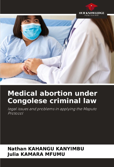 Medical abortion under Congolese criminal law: legal issues and problems in applying the Maputo Protocol