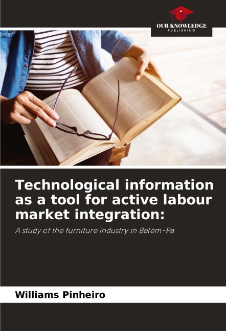 Technological information as a tool for active labour market integration:: A study of the furniture industry in Belém-Pa