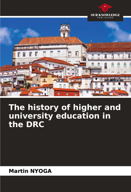 The history of higher and university education in the DRC