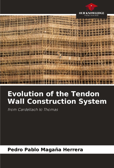 Evolution of the Tendon Wall Construction System: from Cardellach to Thomas