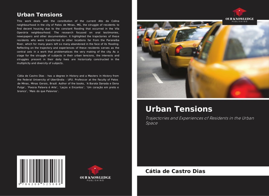 Urban Tensions: Trajectories and Experiences of Residents in the Urban Space