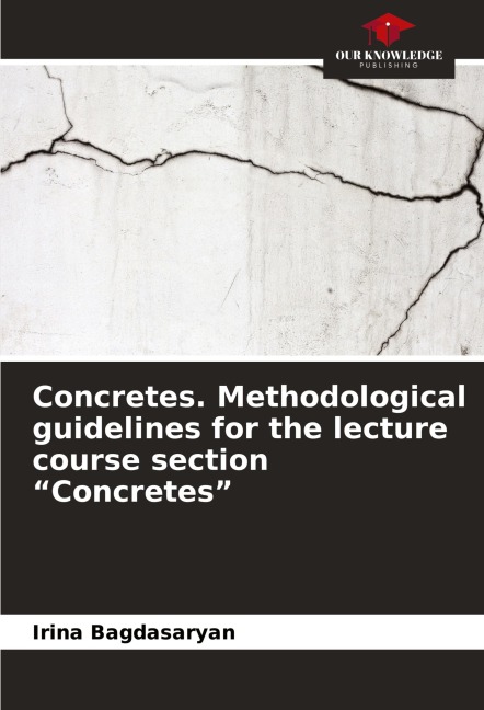 Concretes. Methodological guidelines for the lecture course section Concretes