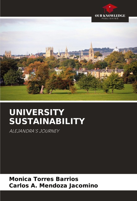 UNIVERSITY SUSTAINABILITY: ALEJANDRAS JOURNEY