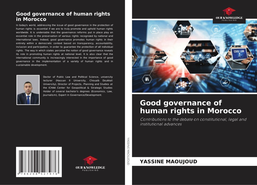 Good governance of human rights in Morocco: Contributions to the debate on constitutional, legal and institutional advances