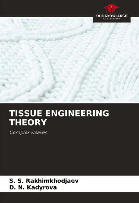 TISSUE ENGINEERING THEORY: Complex weaves