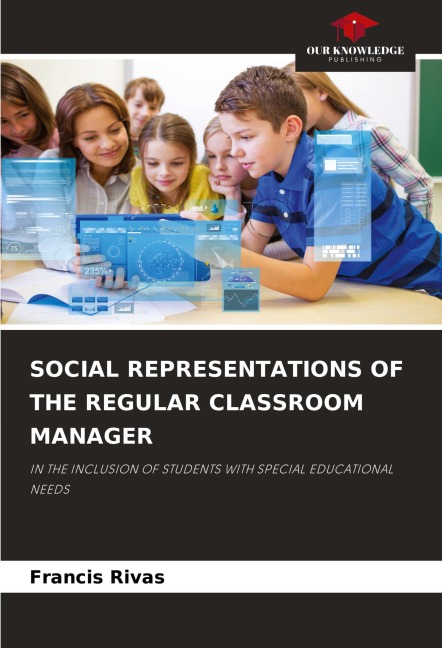 SOCIAL REPRESENTATIONS OF THE REGULAR CLASSROOM MANAGER: IN THE INCLUSION OF STUDENTS WITH SPECIAL EDUCATIONAL NEEDS