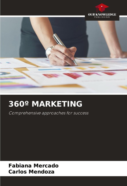 360º MARKETING: Comprehensive approaches for success