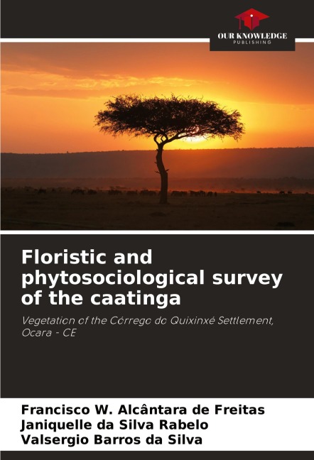 Floristic and phytosociological survey of the caatinga: Vegetation of the Córrego do Quixinxé Settlement, Ocara - CE