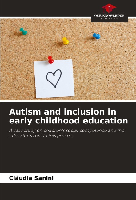 Autism and inclusion in early childhood education: A case study on childrens social competence and the educators role in this process