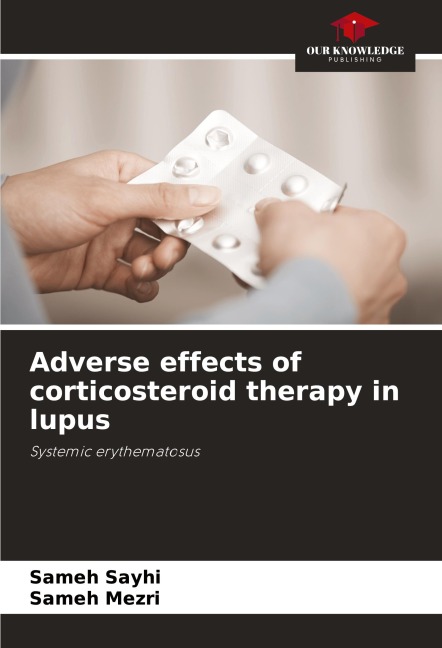 Adverse effects of corticosteroid therapy in lupus: Systemic erythematosus