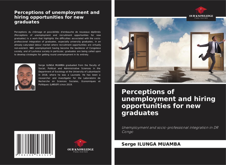 Perceptions of unemployment and hiring opportunities for new graduates: Unemployment and socio-professional integration in DR Congo