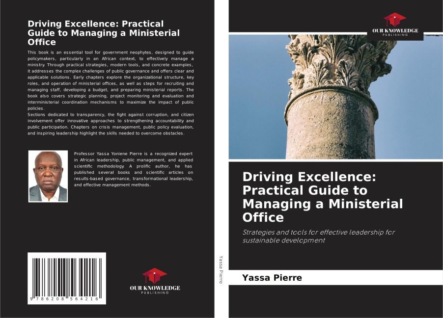 Driving Excellence: Practical Guide to Managing a Ministerial Office: Strategies and tools for effective leadership for sustainable development
