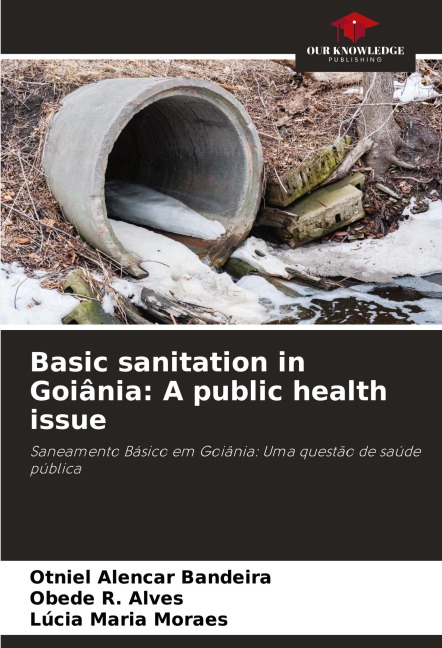 Basic sanitation in Goiânia: A public health issue: Saneamento Básico em Goiânia: Uma questão de saúde pública