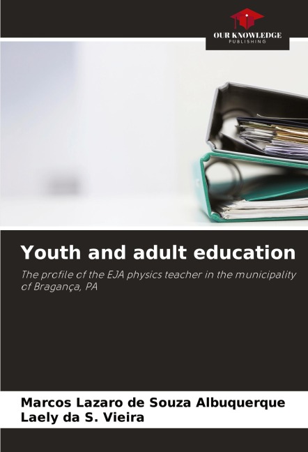 Youth and adult education: The profile of the EJA physics teacher in the municipality of Bragança, PA
