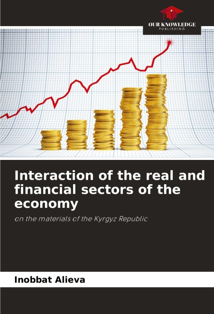 Interaction of the real and financial sectors of the economy: on the materials of the Kyrgyz Republic